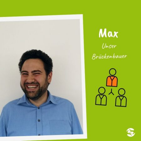 Max: Unser Brückenbauer